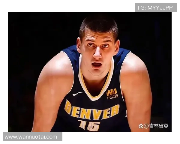 约基奇近7战场均34.6分12板10.9助&真实命中率81.8% 掘金7连胜